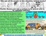 Groundbreaking Solutions to World Crises to help you first realise the world crises that threaten your life and then work with others to save the planet.