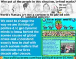 In the HOA Political Scene 55: The global revolution I have started planning after the collapse of the Cold War Era and global warming with its severe impacts on health is necessary to help the world masses to control their lives!