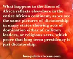 The Need to Lead is just a self-mobilizing power to some leaders in the HOA! It leads to the distraction of the people in the miserable Horn of Africa.