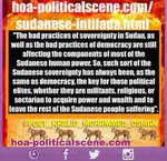 The Sudanese INTIFADA conquers the national makers of crises, whether they wear military uniforms, or Islamic gukftans. New Sudan will rise bright & beautiful.
