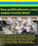 Sudan Tweets genuinely to closeup the conspiracy greeting that have taken Sudan back to the control of the fallen terrorist regime with its Janjaweed.