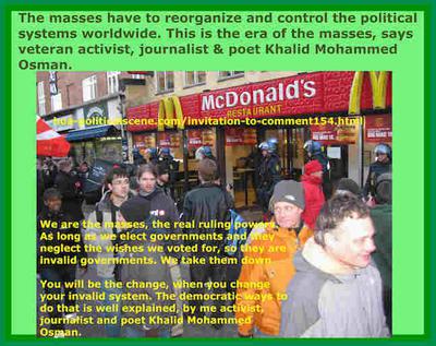 hoa-politicalscene.com/invitation-to-comment154.html - Invitation to Comment 154: أفكار ديناميكية، أفكار دينامية: Masses have to reorganize & control the systems worldwide. This is the era of the masses.
