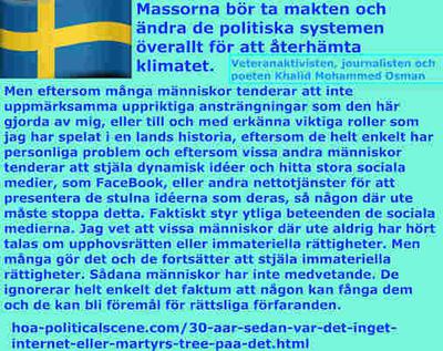 hoa-politicalscene.com/30-aar-sedan-var-det-inget-internet-eller-martyrs-tree-paa-det.html: Massorna bör ta makten och ändra de politiska systemen överallt för att återhämta klimatet.