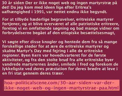 30 år siden Der er ikke noget web og ingen martyrstræ på det! Da jeg kom med ideen lige efter Eritrea's uafhængighed i 1991, var nettet endnu ikke begyndt.