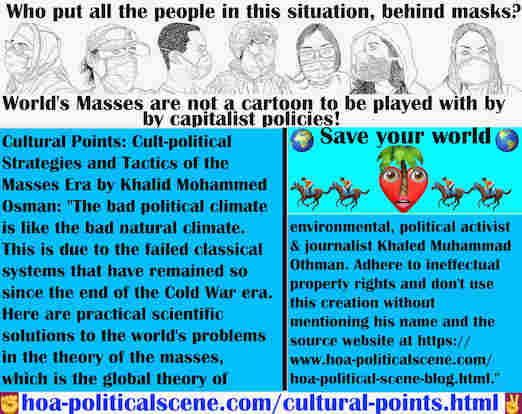 hoa-politicalscene.com/world-social-revolution.html - World Social Revolution: Bad political climate is like bad nature climate, due to failed classic systems that remained so since end of Cold War.