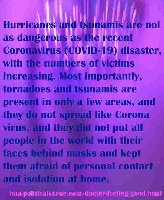 hoa-politicalscene.com/doctor-feeling-good.html - Doctor Feeling Good: Hurricanes and tsunamis are not as dangerous as the recent Coronavirus (COVID-19) disaster.