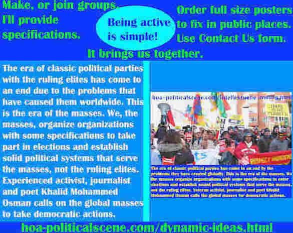 hoa-politicalscene.com/dynamic-ideas.html - Dynamic Ideas: The era of classic political parties with the ruling elites has come to an end due to the problems that have caused them worldwide.