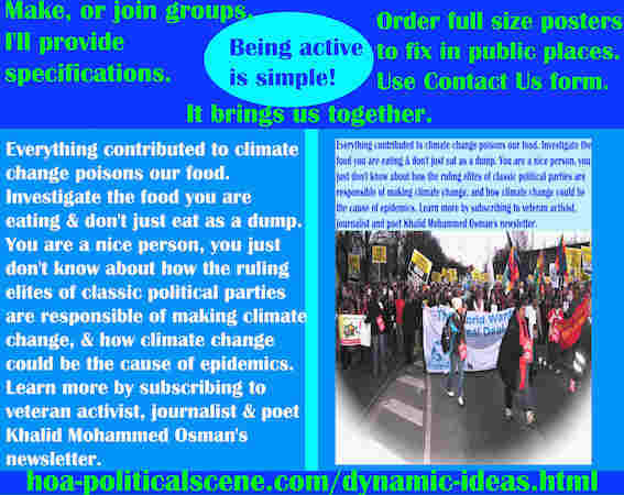 hoa-politicalscene.com/dynamic-ideas.html - Dynamic Ideas: Everything contributed to climate change poisons our food. Investigate the food you are eating.