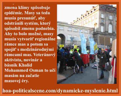 hoa-politicalscene.com/dynamicke-myslenie.html - Dynamické myslenie: Masy by mali vedieť, že zmena klímy spôsobuje epidémie. Masy sa musia presunúť, aby odstránili systém, ktorý spôsobil zmenu podnebia.