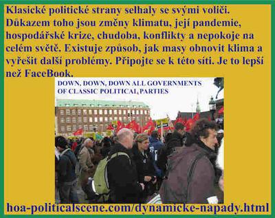 hoa-politicalscene.com/dynamicke-napady.html - Dynamické nápady: Klasické politické strany selhaly. Důkazem jsou změny klimatu, její pandemie, hospodářská krize, chudoba a globální nepokoje.