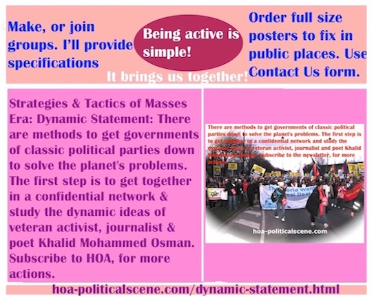 hoa-politicalscene.com/dynamic-statement.html - Strategies & Tactics of Masses Era: Dynamic Statement: Methods to get governments of classic political parties down to solve planet's problems.