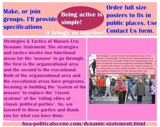 hoa-politicalscene.com/dynamic-statement.html - Strategies & Tactics of Masses Era: Dynamic Statement: Strategies & tactics involve two functional areas, organizational & executional for "masses".