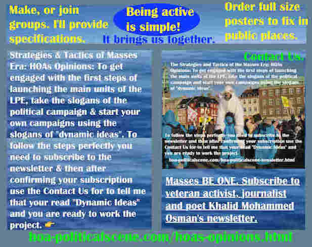 hoa-politicalscene.com/hoas-opinions.html - Strategies & Tactics of Masses Era: HOA's Opinions: To get engaged with the first steps of launching the main units of the LPE, start political campaigns.