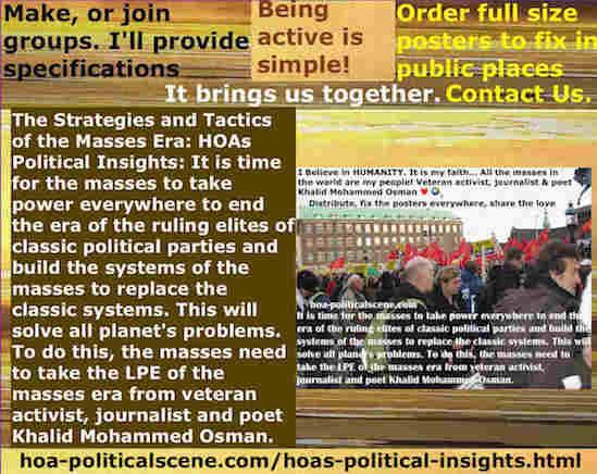 hoa-politicalscene.com/hoas-political-insights.html - Strategies & Tactics of Masses Era: HOA's Political Insights: Time for mass to take power from classic ruling elites to build mass systems.
