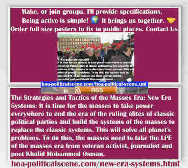 The New Era Systems are mass systems. This is a new global political project of veteran activist and journalist Khalid Mohammed Osman to change the world.