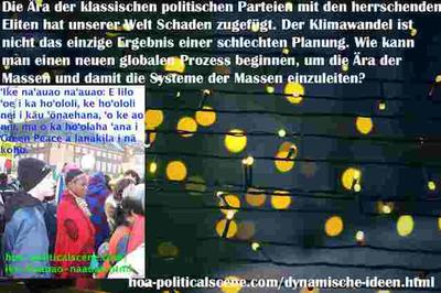 hoa-politicalscene.com/dynamische-ideen.html - Dynamische Ideen: Die Ära der klassischen politischen Parteien mit den herrschenden Eliten hat unserer Welt Schaden zugefügt. Der Klimawandel ist nicht...