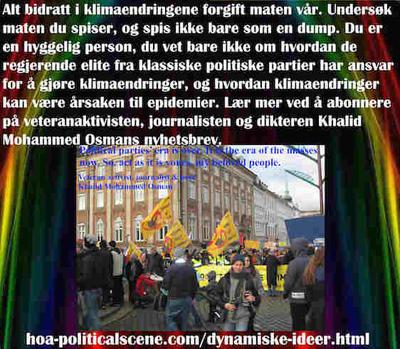 hoa-politicalscene.com/dynamiske-ideer.html - Dynamiske ideer: Alt bidratt i klimaendringene forgift maten vår. Undersøk maten du spiser, og spis ikke bare som en dump. Du er en hyggelig person, du vet ...