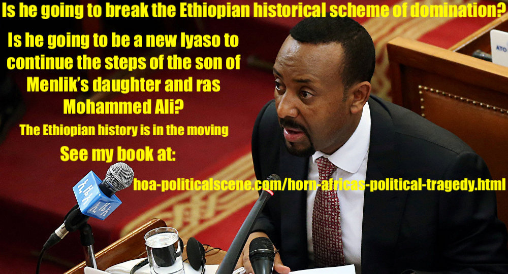 hoa-politicalscene.com/ethiopian-politics.html - Ethiopian Politics: Prime Minister Abiy Ahmed Ali and Heavy Historical Tasks.