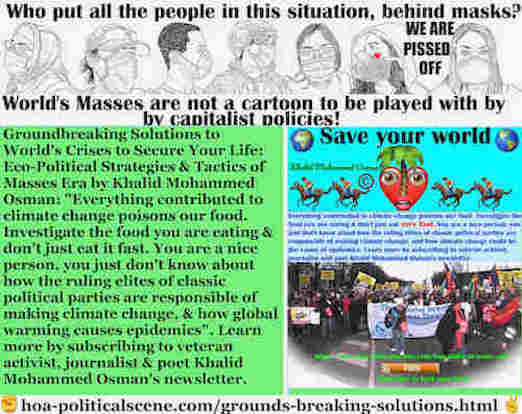 hoa-politicalscene.com/groundbreaking-solutions.html - Groundbreaking Solutions: Everything contributed to climate change poisons our food. Investigate the food you are eating and don't eat it fast.