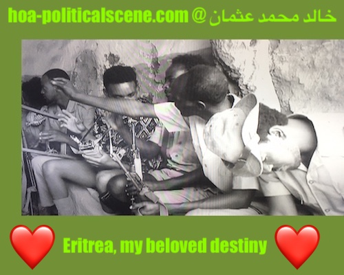 hoa-politicalscene.com/eritrean-revolutionary-principles.html - Eritrean Revolutionary Principles: Warrior's break - young Eritrean fighters having a break on Eritrean music video.