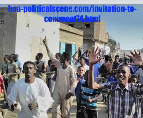 hoa-politicalscene.com/invitation-to-comment74.html: Invitation to Comment 73: Political statements on December 2018 revolution in Sudan بيانات سودانية سياسية شعبية في اطار مظاهرات ديسمبر 2018م