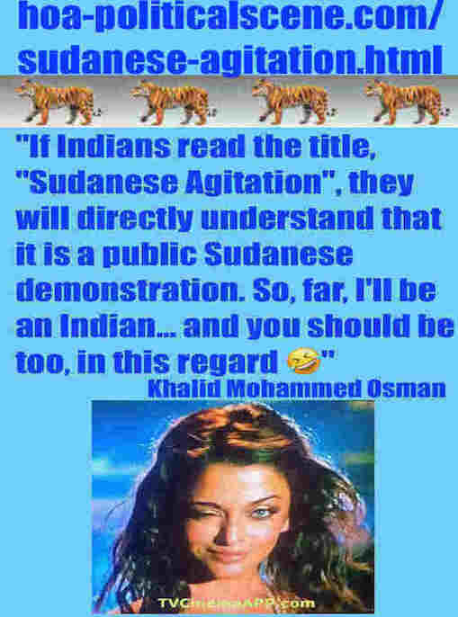 hoa-politicalscene.com/sudanese-agitation.html: Sudanese Agitation: تحريض سوداني. Khalid Mohammed Osman's political sayings in English 1. أقوال سياسية لخالد محمد عثمان.