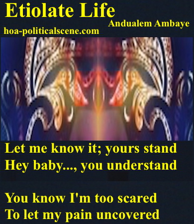 hoa-politicalscene.com - HOAs Poetry Scripture: Snippet of poetry from "Etiolate Life", by Ethiopian poet Andualem Ambaye on beautiful coloured masks designed on beautiful licorice background.
