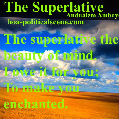 oa-politicalscene.com - HOAs Poetry Scripture: Snippet of poetry from "The Superlative", by Ethiopian poet Andualem Ambaye on a picture of beautiful horizon.