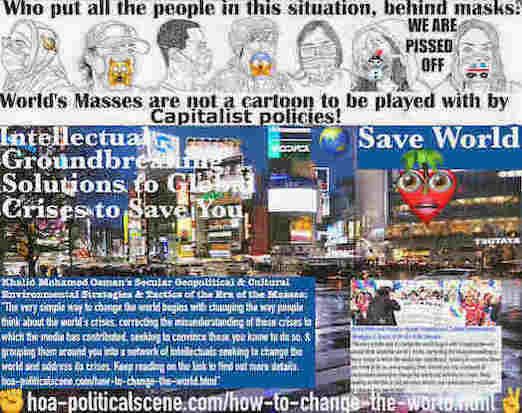 hoa-politicalscene.com/how-to-change-the-world.html: How to Change the World: Changing the world becomes simple, when you change the perception of people of crises & get them together.