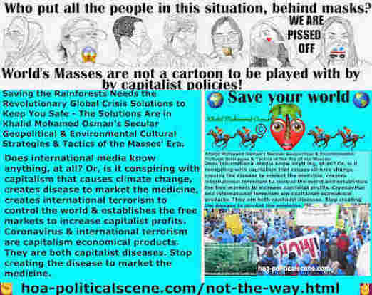 hoa-politicalscene.com/not-the-way.html: Not the Way: Does international media know anything, at all? Or, is it conspiring with capitalism that causes climate change,  international terrorism & ...