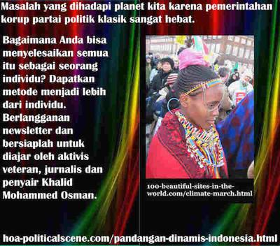 hoa-politicalscene.com/pandangan-dinamis-indonesia.html - Pandangan Dinamis Indonesia: Masalah yang dihadapi planet kita karena pemerintahan korup partai politik klasik sangat hebat.