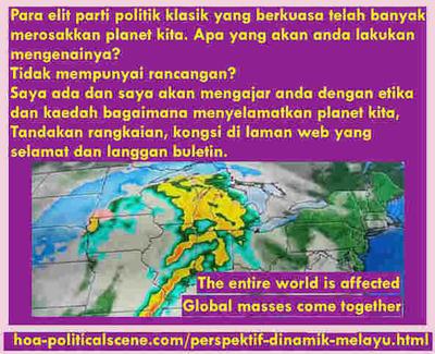 hoa-politicalscene.com/perspektif-dinamik-melayu.html - Perspektif Dinamik Melayu: Para elit parti politik klasik yang berkuasa telah banyak merosakkan planet kita. Apa yang akan anda lakukan mengenainya?