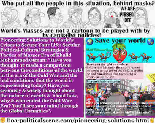 hoa-politicalscene.com/pioneering-solutions.html: Pioneering Solutions: Have you thought or made a comparison between world's conditions in Cold War era & the world's conditions now?