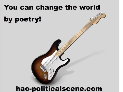 Political Poems through more than 50 years to raise and nurture your political mind and spirit, so you could change your world and solve all of its problems.