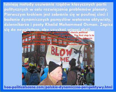 hoa-politicalscene.com/polskie-dynamiczne-perspektywy.html - Polskie Dynamiczne Perspektywy: Istnieją metody obalenia rządów klasycznych partii politycznych, więc masy rozwiązują problemy planety.