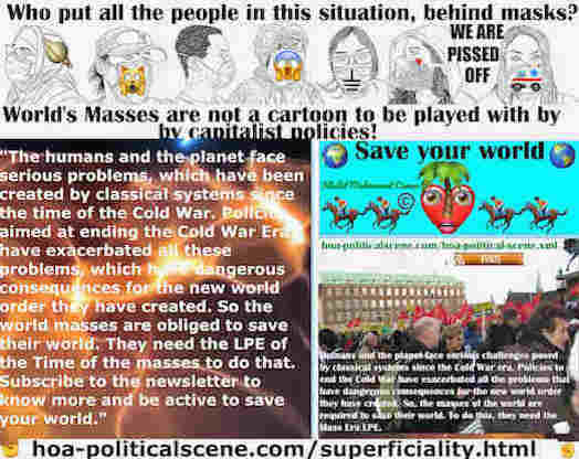 hoa-politicalscene.com/superficiality.html - Political Superficiality: Humans & planet face serious problems, which have been created by classical systems since the time of the Cold War.