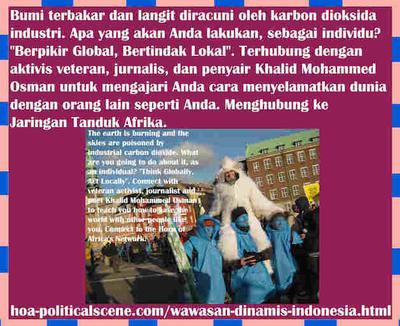 hoa-politicalscene.com/wawasan-dinamis-indonesia.html - Wawasan Dinamis Indonesia: Bumi terbakar dan langit diracuni oleh karbon dioksida industri. Apa yang akan Anda lakukan, sebagai individu?