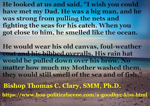 hoa-politicalscene.com/a-goodbye-kiss.htm - A Goodbye Kiss! By Bishop Thomas C. Clary, SMM, Ph.D. What you learn from this lesson is how deep your parents love goes, so you don't scatter it.