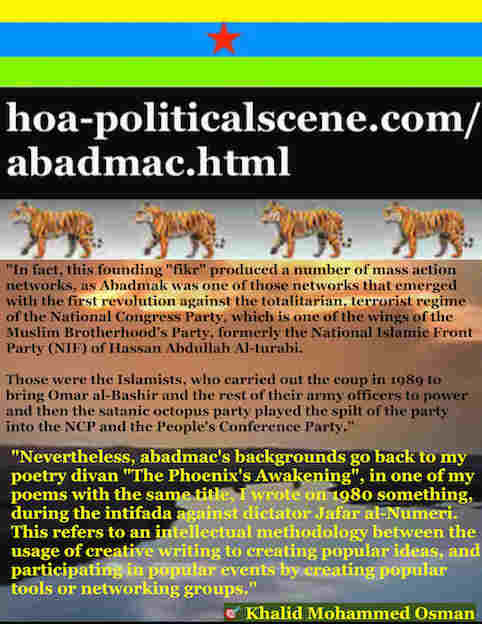 hoa-politicalscene.com/abadmac.html - Abadmac: ancient Sudanese god helps sincere nationals save their nation: أقوال خالد محمد عثمان لشباب الثورة لقيادتها وقيادة الدولة العلمانية 753.