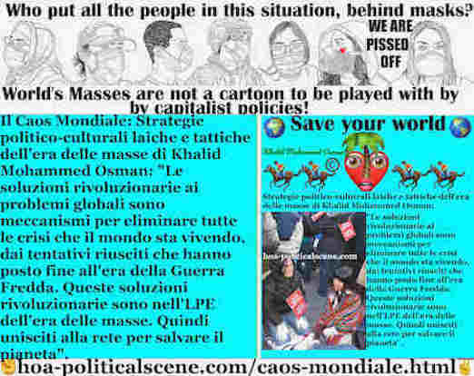 hoa-politicalscene.com/caos-mondiale.html: Il Caos Mondiale: Le soluzioni rivoluzionarie ai problemi globali sono meccanismi per eliminare tutte le crisi che il mondo sta vivendo, dai tentativi ...