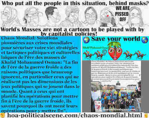 hoa-politicalscene.com/chaos-mondial.html: Chaos Mondial: La fin de l'ère de la guerre froide a des raisons politiques que beaucoup ignorent, en particulier ceux qui ne réalisent pas les ...