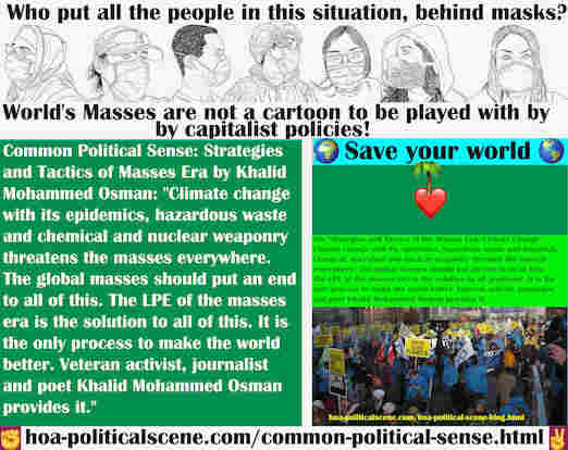 hoa-politicalscene.com/common-political-sense.html - Common Political Sense: Climate change with its epidemics, hazardous waste and chemical and nuclear weaponry threatens the masses everywhere.
