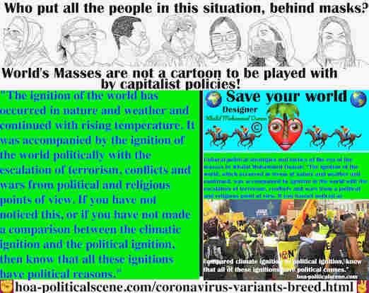 hoa-politicalscene.com/coronavirus-variants-breed.html - Coronavirus Variants Breed: Ignition of the world has occurred in nature and weather and continued with rising temperature.