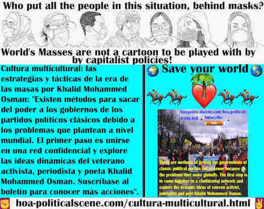 hoa-politicalscene.com/cultura-multicultural.html - Cultura multicultural: métodos para sacar del poder a los gobiernos de los partidos políticos clásicos por los problemas que plantean a nivel ...