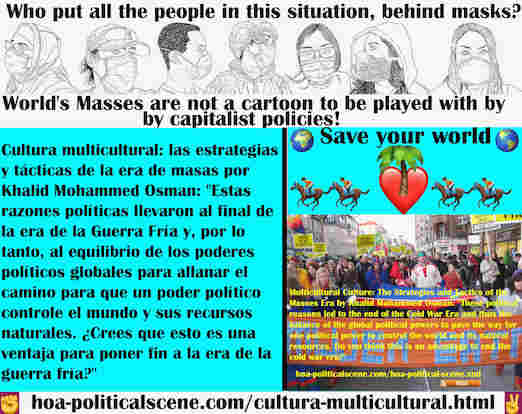 hoa-politicalscene.com/cultura-multicultural.html - Cultura multicultural: estas razones políticas llevaron al final de la era de la Guerra Fría y, por lo tanto, al equilibrio de los poderes ...