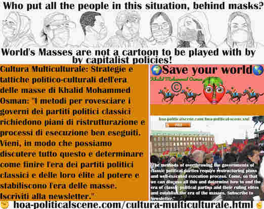 hoa-politicalscene.com/cultura-multiculturale.html - Cultura Multiculturale: I metodi per rovesciare i governi dei partiti politici classici richiedono piani di ristrutturazione e processi di...