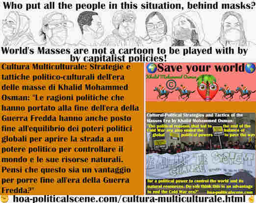 hoa-politicalscene.com/cultura-multiculturale.html - Cultura Multiculturale: Le ragioni politiche che hanno portato alla fine dell'era della Guerra Fredda hanno anche posto fine all'equilibrio dei ...