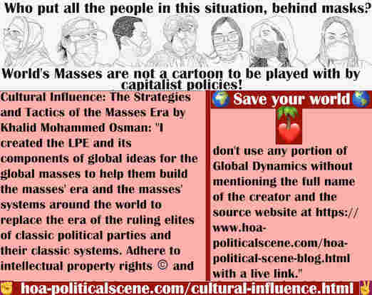 hoa-politicalscene.com/cultural-influence.html - Cultural Influence: I created LPE & its components of global ideas for global masses to build masses' systems & masses' era in the world.