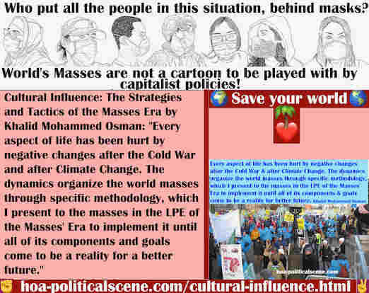 hoa-politicalscene.com/cultural-influence.html - Cultural Influence: Every aspect of life has been hurt by negative changes after the Cold War and after Climate Change.