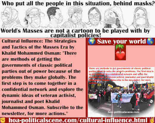 hoa-politicalscene.com/cultural-influence.html - Cultural Influence: Methods to get governments of classic political parties out of power because of the problems they make globally.